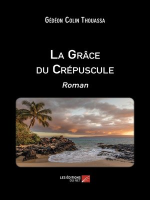 cover image of La Grâce du Crépuscule